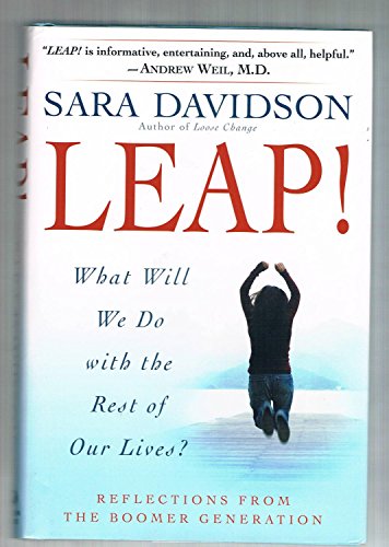 Beispielbild fr Leap! : What Will We Do with the Rest of Our Lives? zum Verkauf von Better World Books