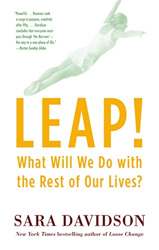 9780345478092: Leap!: What Will We Do with the Rest of Our Lives?