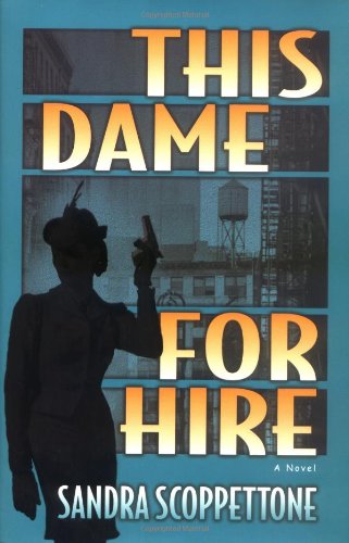 Beispielbild fr This Dame for Hire: A Novel zum Verkauf von Wonder Book