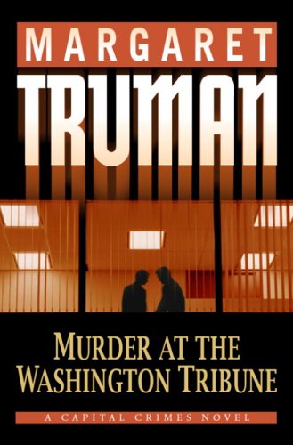 9780345478191: Murder at The Washington Tribune: A Capital Crimes Novel