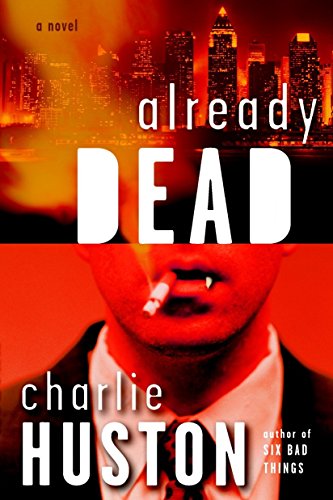 Beispielbild fr Already Dead : A Novel zum Verkauf von Better World Books: West