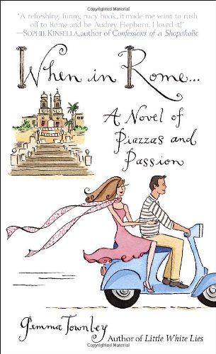 Stock image for When in Rome.: A Novel of Piazzas and Passion for sale by Once Upon A Time Books