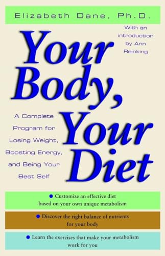 9780345479112: Your Body, Your Diet: A Complete Program for Losing Weight, Boosting Energy, and Being Your Best Self