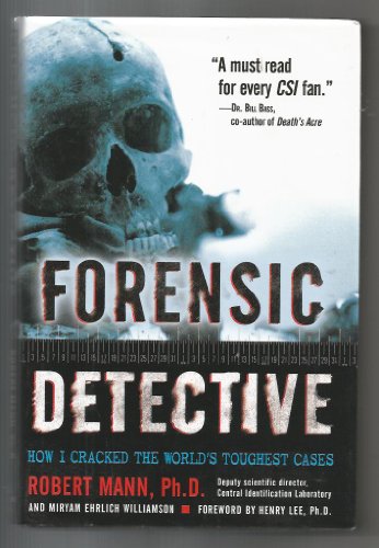 Imagen de archivo de Forensic Detective: How I Cracked the World's Toughest Cases a la venta por Gulf Coast Books