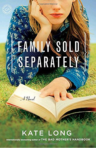 Stock image for Family Sold Separately: A Novel for sale by Green Street Books