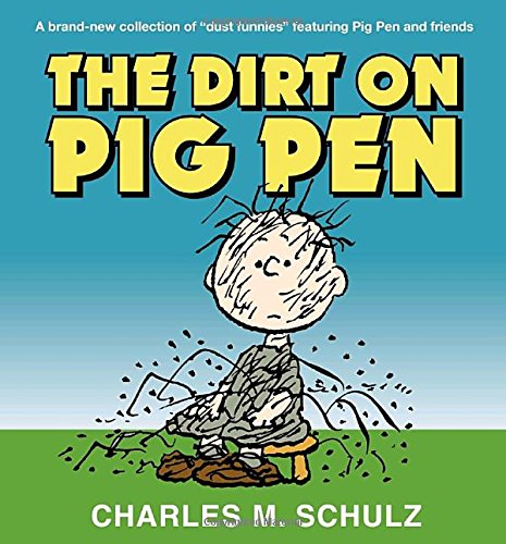 The Dirt on Pigpen (9780345479846) by Schulz, Charles M.