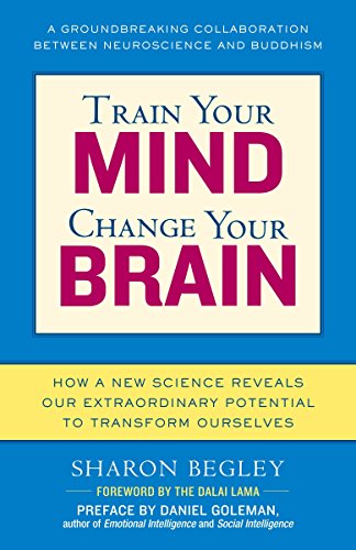 9780345479891: Train Your Mind, Change Your Brain: How a New Science Reveals Our Extraordinary Potential to Transform Ourselves