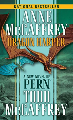 Dragon Harper (The Dragonriders of Pern) - McCaffrey, Anne, McCaffrey, Todd J.
