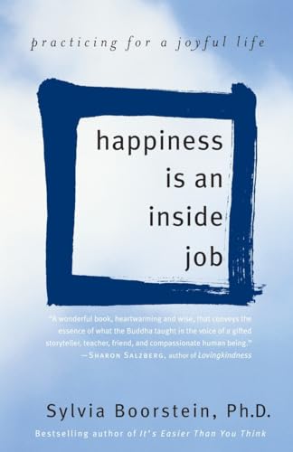 Beispielbild fr Happiness Is an Inside Job: Practicing for a Joyful Life zum Verkauf von SecondSale