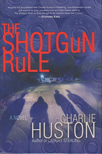 The Shotgun Rule: A Novel (BEAUTIFUL, BRAND NEW, UNREAD HARDCOVER)--FIRST ED. FIRST PRINTING.