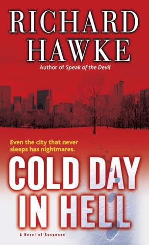 Beispielbild fr Cold Day in Hell: A Novel of Suspense (Fritz Malone) zum Verkauf von Half Price Books Inc.