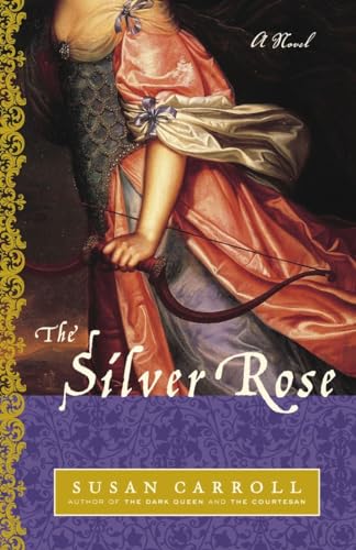 Beispielbild fr The Silver Rose : A Novel zum Verkauf von Better World Books