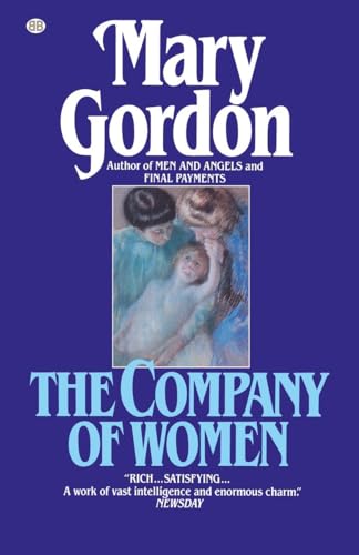 9780345483010: The Company of Women: A Novel