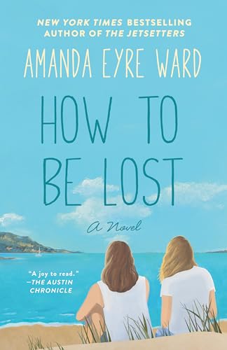 Imagen de archivo de How to Be Lost: A Novel a la venta por Gulf Coast Books