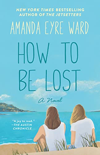 Stock image for How to Be Lost: A Novel for sale by SecondSale