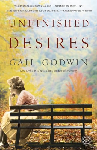 9780345483218: Unfinished Desires: A Novel