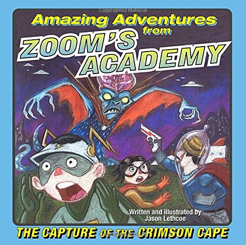 9780345483560: Amazing Adventures from Zoom's Academy: The Capture of the Crimson Cape