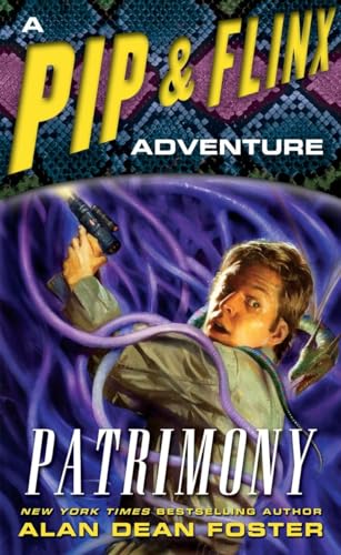 9780345485083: Patrimony: A Pip & Flinx Adventure