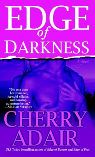 Edge of Darkness (The Men of T-FLAC: The Edge Brothers, Book 10) (9780345485229) by Adair, Cherry