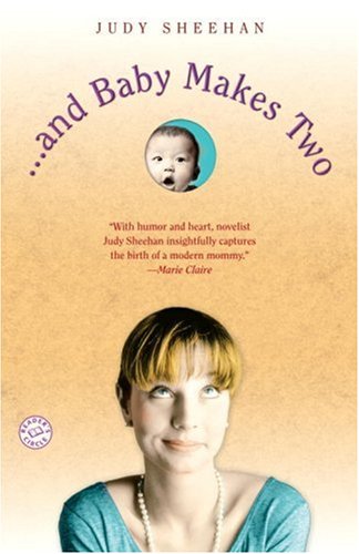 9780345485588: And Baby Makes Two: A Novel