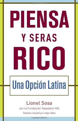 9780345485625: Piense Y Seras Rico: Una Opcion Latina