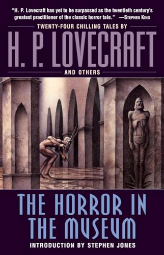 Beispielbild fr The Horror in the Museum: Twenty-Four Chilling Tales by H.P. Lovecraft and Others zum Verkauf von Magers and Quinn Booksellers