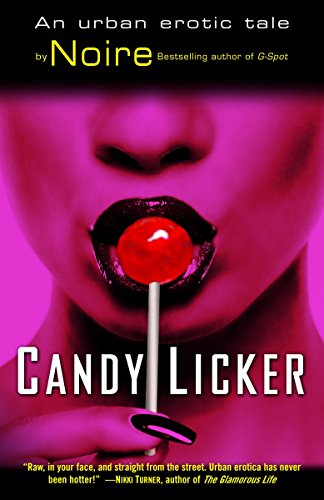 9780345486479: Candy Licker: An Urban Erotic Tale