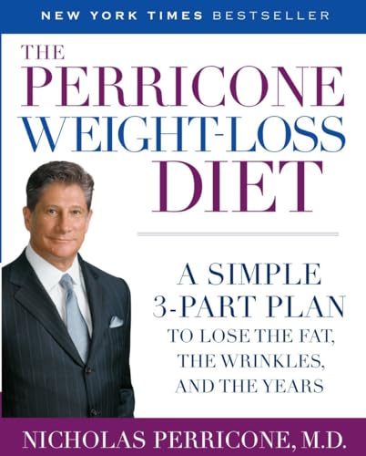 Imagen de archivo de The Perricone Weight-Loss Diet: A Simple 3-Part Plan to Lose the Fat, the Wrinkles, and the Years a la venta por Ergodebooks