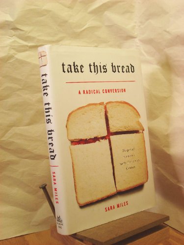 9780345486929: Take This Bread: A Radical Conversion