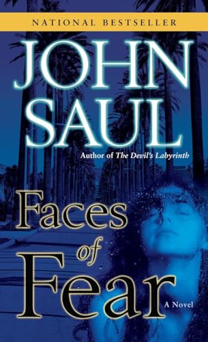 Faces of Fear: A Novel (9780345487063) by Saul, John