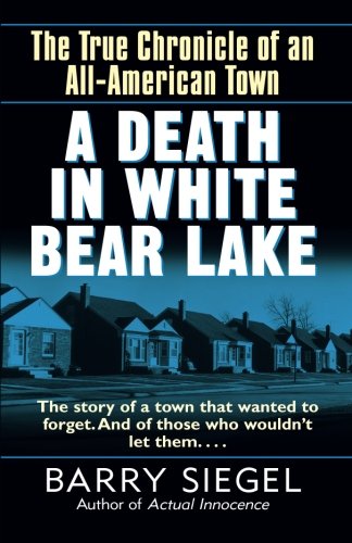 9780345487179: A Death in White Bear Lake: The True Chronicle of an All-American Town