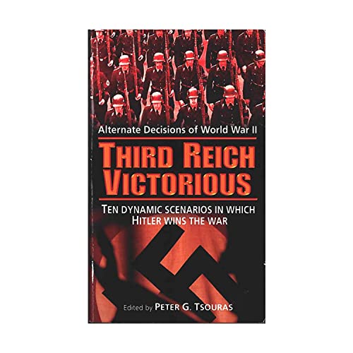 Imagen de archivo de Third Reich Victorious: Alternate Decisions of World War II a la venta por BooksRun