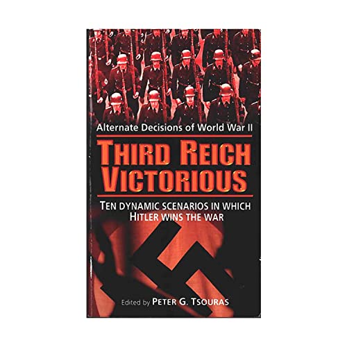 Stock image for Third Reich Victorious: Alternate Decisions of World War II for sale by BooksRun