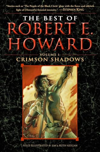 Stock image for The Best of Robert E. Howard Volume 1: Volume 1: Crimson Shadows for sale by BooksRun