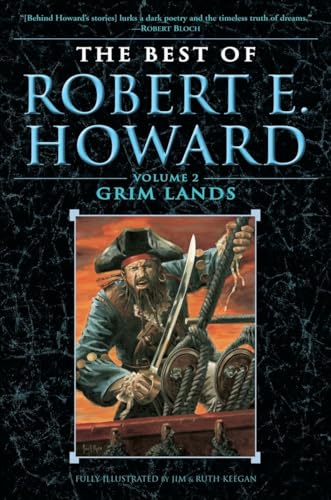 The Best of Robert E. Howard Volume 2: Grim Lands (9780345490193) by Howard, Robert E.