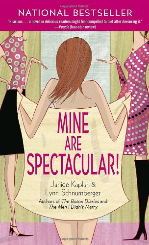 Stock image for Mine Are Spectacular!: A Novel for sale by Once Upon A Time Books