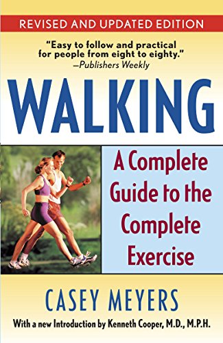 9780345491046: Walking: A Complete Guide to the Complete Exercise