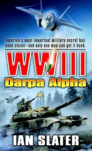 Beispielbild fr WWIII: Darpa Alpha: A Novel zum Verkauf von Gulf Coast Books