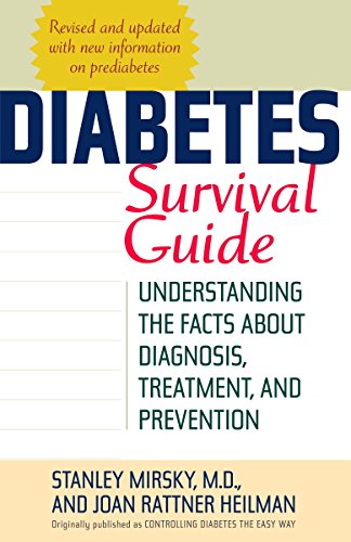 Imagen de archivo de Diabetes Survival Guide: Understanding the Facts About Diagnosis, Treatment, and Prevention a la venta por Once Upon A Time Books