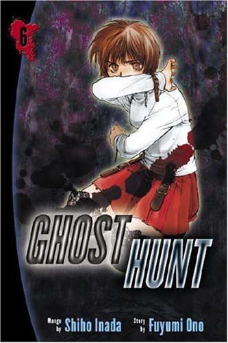 Ghost Hunt, Vol. 6 (9780345491381) by Inada, Shiho; Ono, Fuyumi