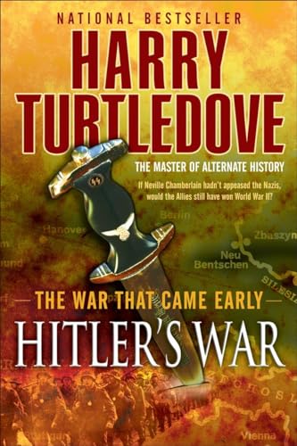 9780345491831: Hitler's War (The War That Came Early, Book One)