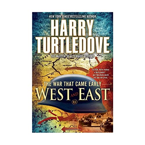 The War That Came Early: West and East (9780345491848) by Turtledove, Harry