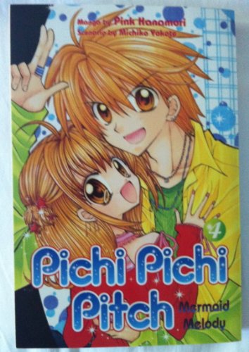 Pichi Pichi Pitch 4: Mermaid Melody - Hanamori, Pink; Yokote, Michiko:  9780345491992 - AbeBooks