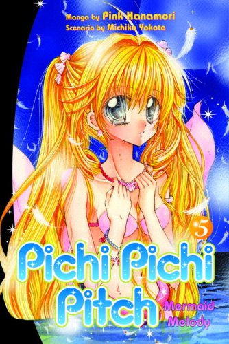 9780345492005: Pichi Pichi Pitch 5: Mermaid Melody