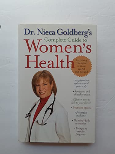 Beispielbild fr Dr. Nieca Goldberg's Complete Guide to Women's Health zum Verkauf von Better World Books