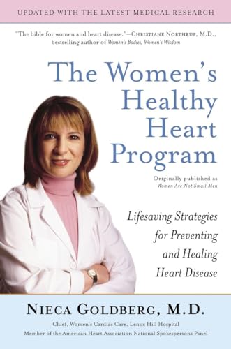 The Women's Healthy Heart Program: Lifesaving Strategies for Preventing and Healing Heart Disease (9780345492289) by Goldberg, Nieca