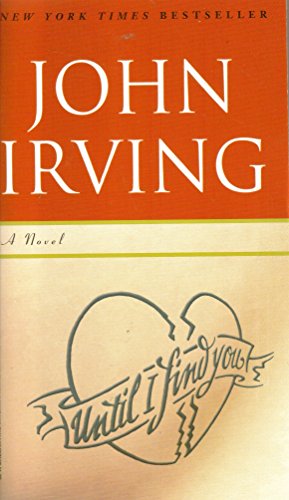 Until I Find You: A Novel - John Irving