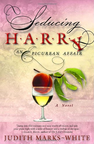 Stock image for Seducing Harry. An Epicurean Affair for sale by Valley Books