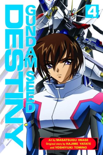 Gundam Seed Destiny, Vol 4 (9780345492777) by Iwase, Masatsugu