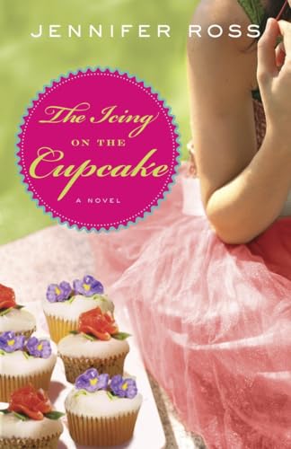 Stock image for The Icing on the Cupcake : A Novel for sale by Better World Books
